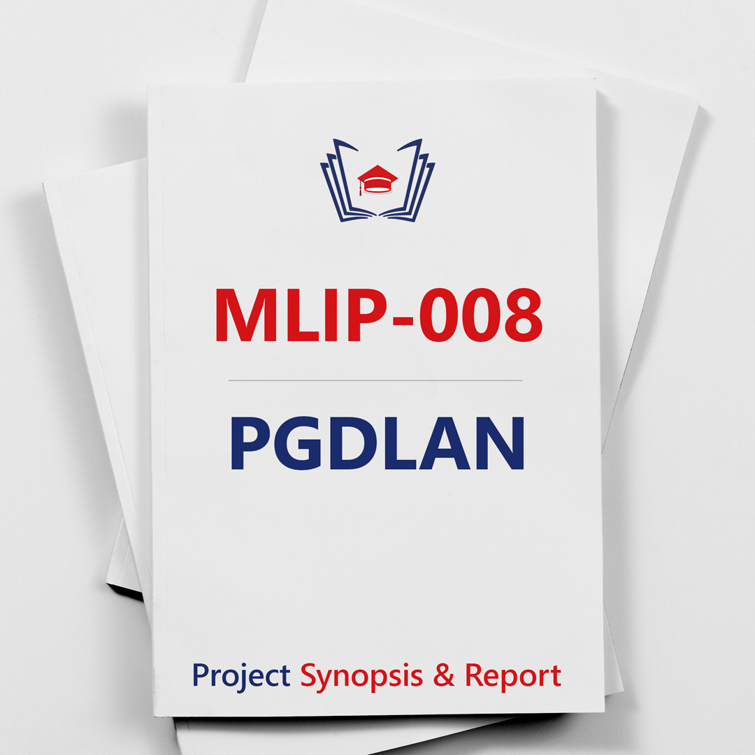IGNOU PGDLAN Project Synopsis & Report Guidelines (MLIP-008)