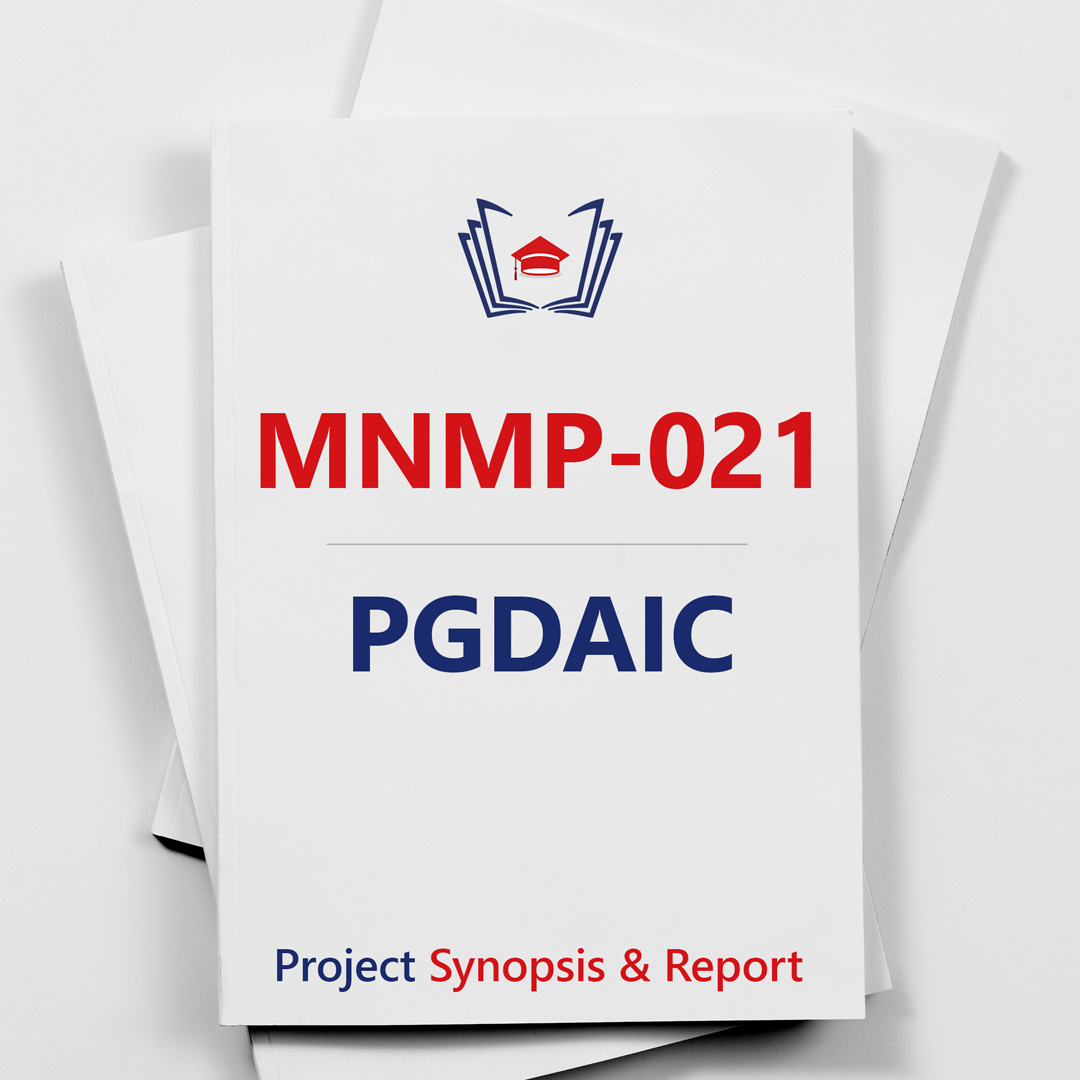 IGNOU PGDAIC Project Synopsis & Report Guidelines (MNMP-021)