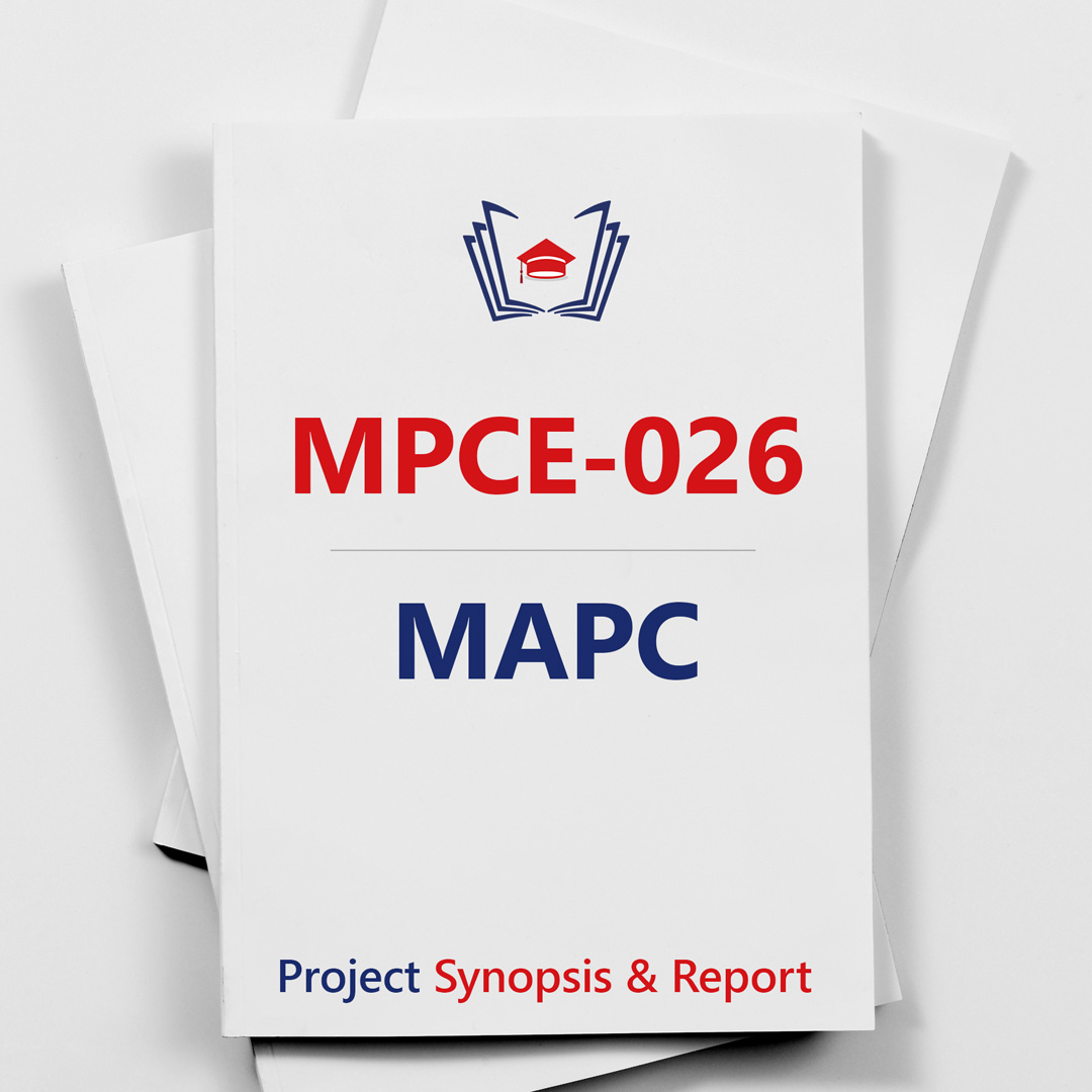 IGNOU MAPC Project Synopsis & Report Guidelines (MPCE-026)