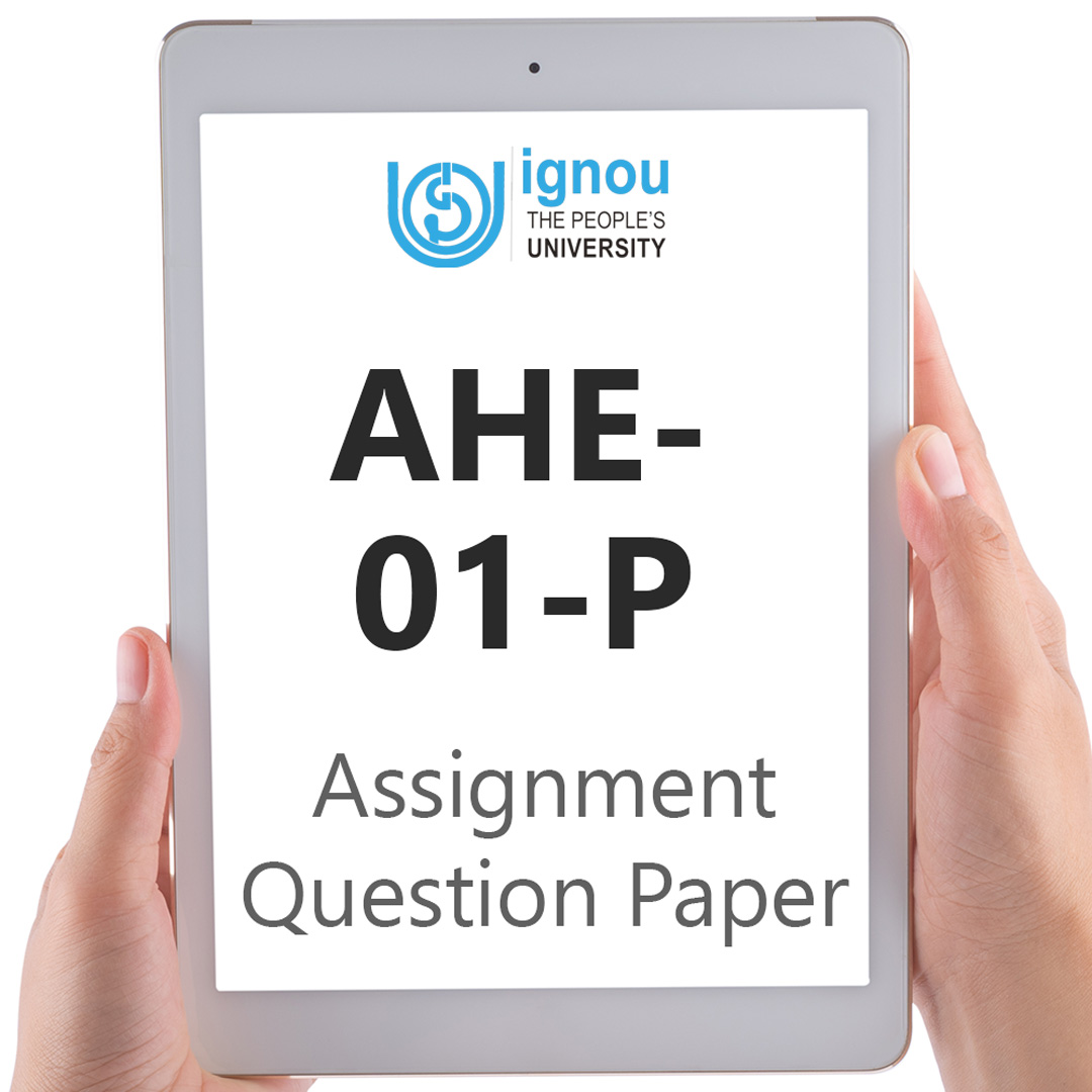 IGNOU AHE-01-P Assignment Question Paper Free Download (2023-24)