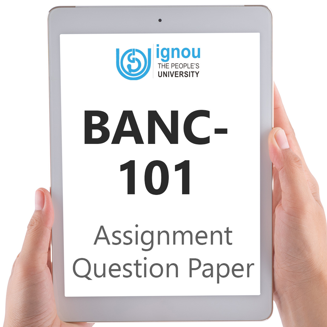 IGNOU BANC-101 Assignment Question Paper Free Download (2023-24)