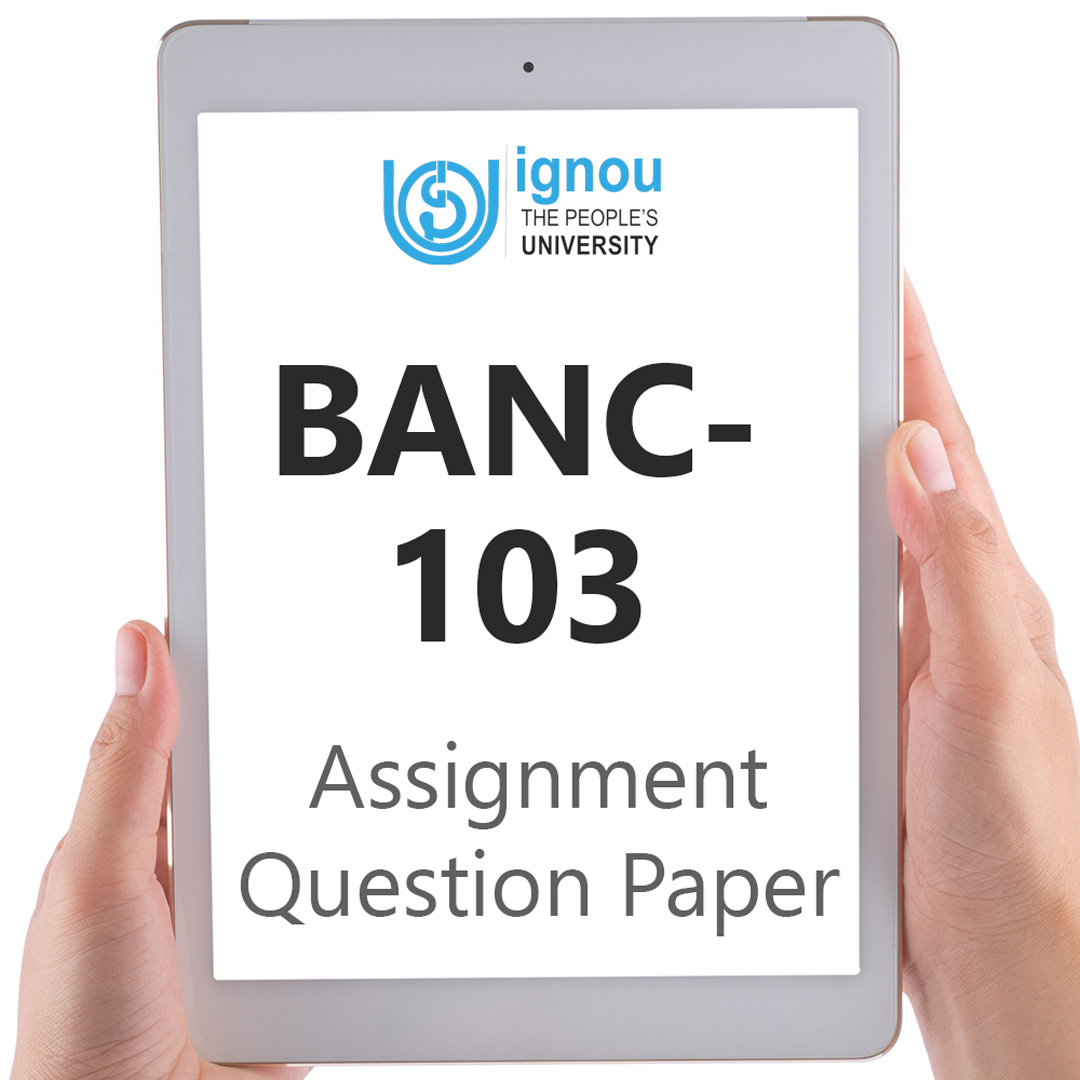 IGNOU BANC-103 Assignment Question Paper Free Download (2023-24)