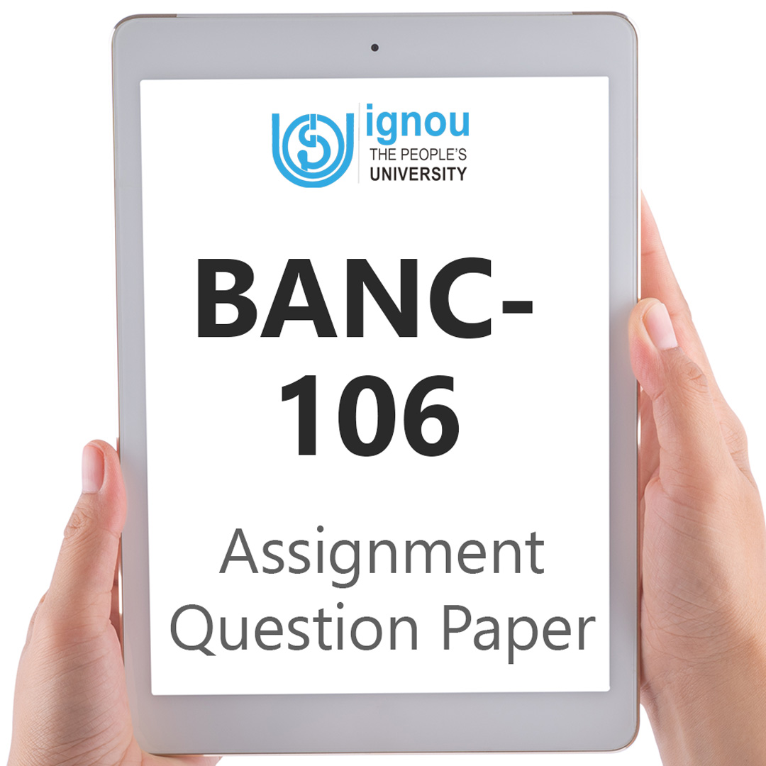 IGNOU BANC-106 Assignment Question Paper Free Download (2023-24)