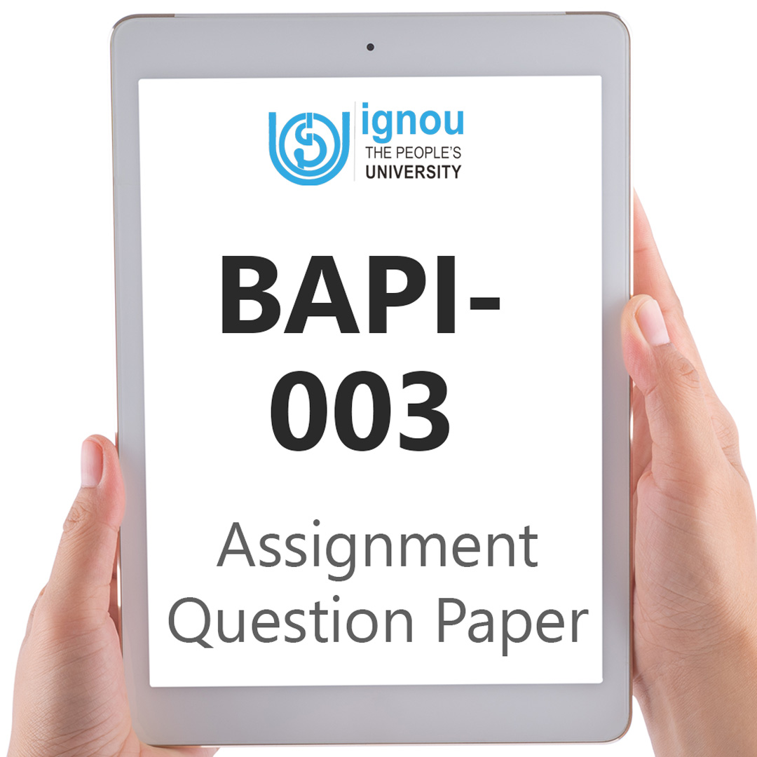 IGNOU BAPI-003 Assignment Question Paper Free Download (2023-24)