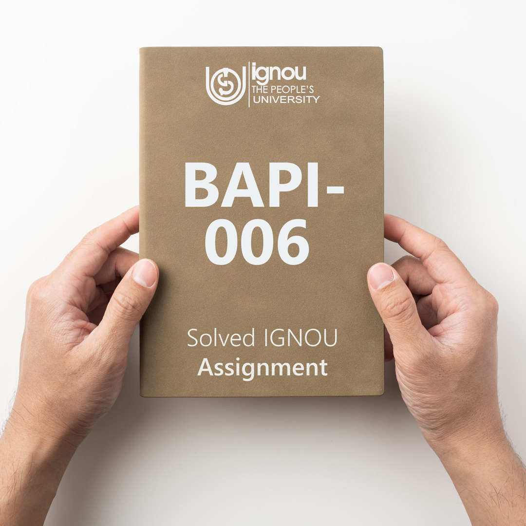 IGNOU BAPI-006 Solved Assignment for 2022-23 / 2023