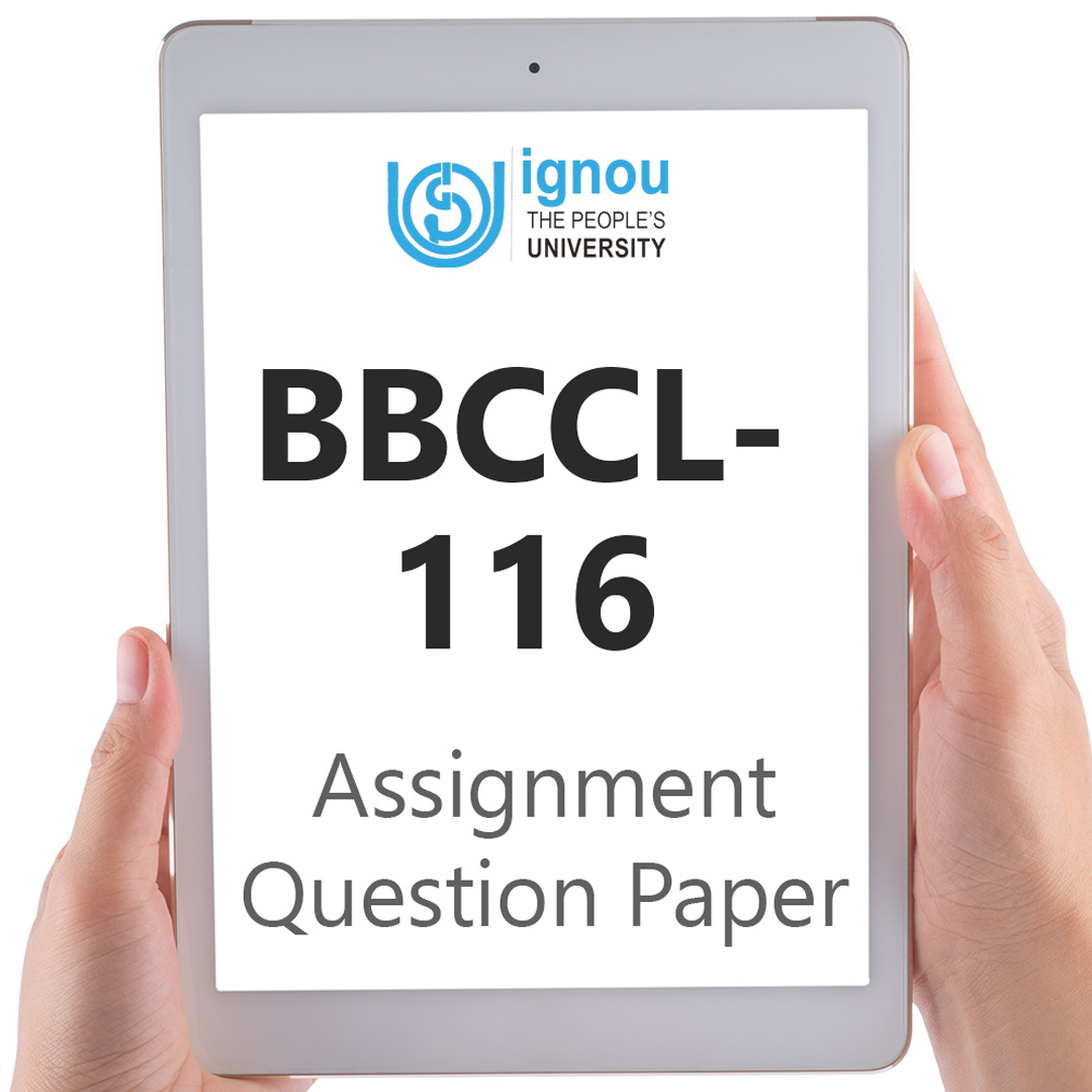 IGNOU BBCCL-116 Assignment Question Paper Free Download (2023-24)