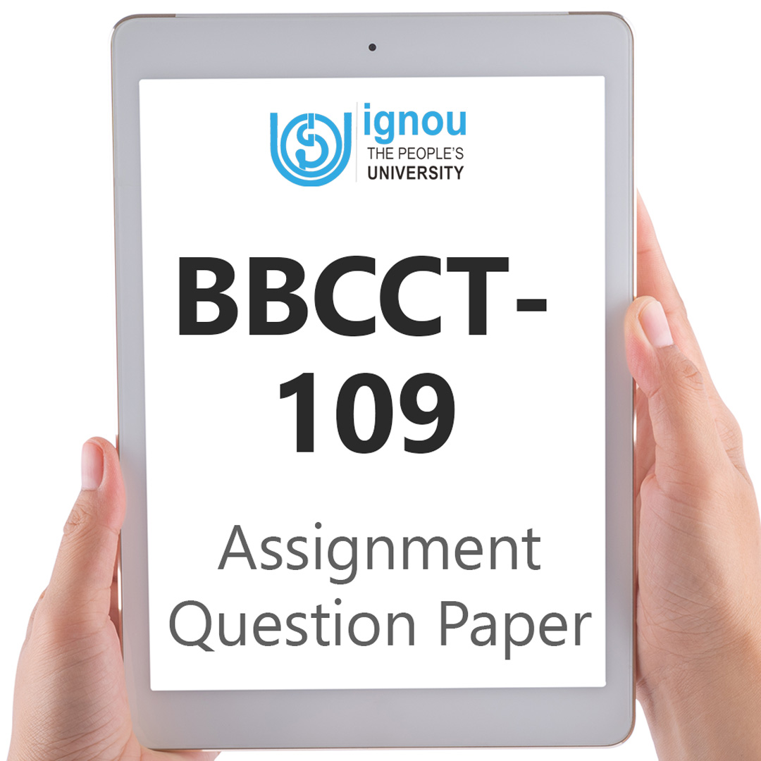IGNOU BBCCT-109 Assignment Question Paper Free Download (2023-24)