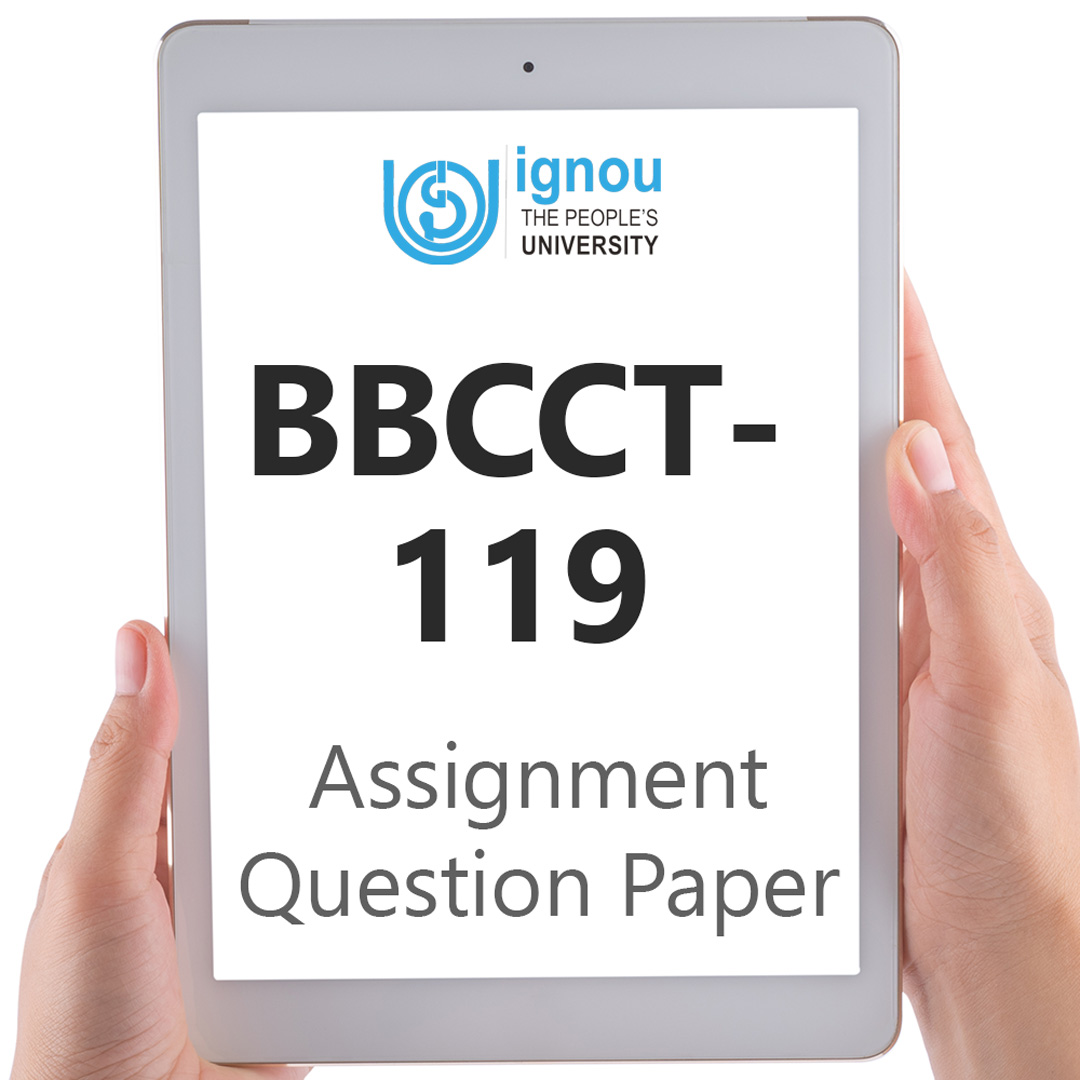 IGNOU BBCCT-119 Assignment Question Paper Free Download (2023-24)