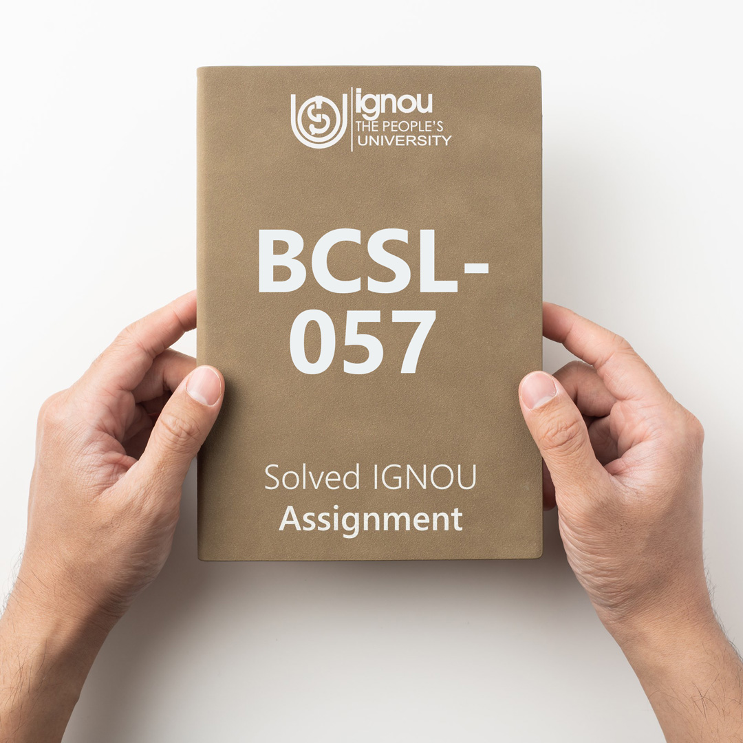 IGNOU BCSL-057 Solved Assignment for 2022-23 / 2023