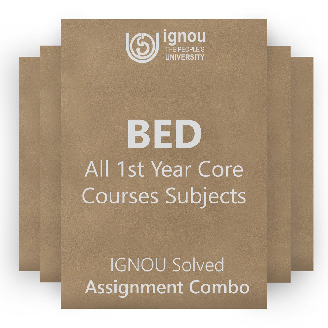 IGNOU BED 1st Year Core Courses Solved Assignment Combo 2022-23 / 2023