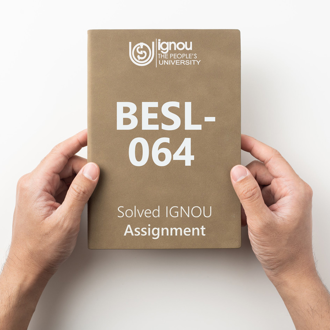 IGNOU BESL-064 Solved Assignment for 2022-23 / 2023