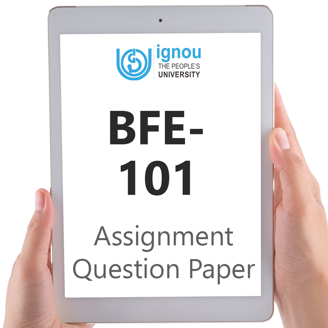 IGNOU BFE-101 Assignment Question Paper Download (2022-23)
