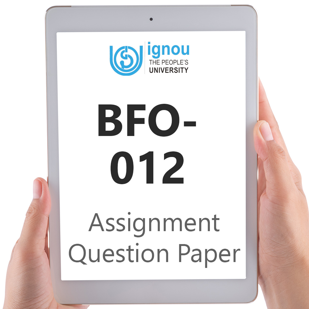 IGNOU BFO-012 Assignment Question Paper Free Download (2023-24)
