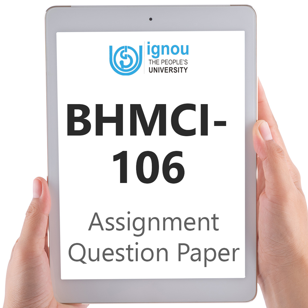 IGNOU BHMCI-106 Assignment Question Paper Free Download (2023-24)