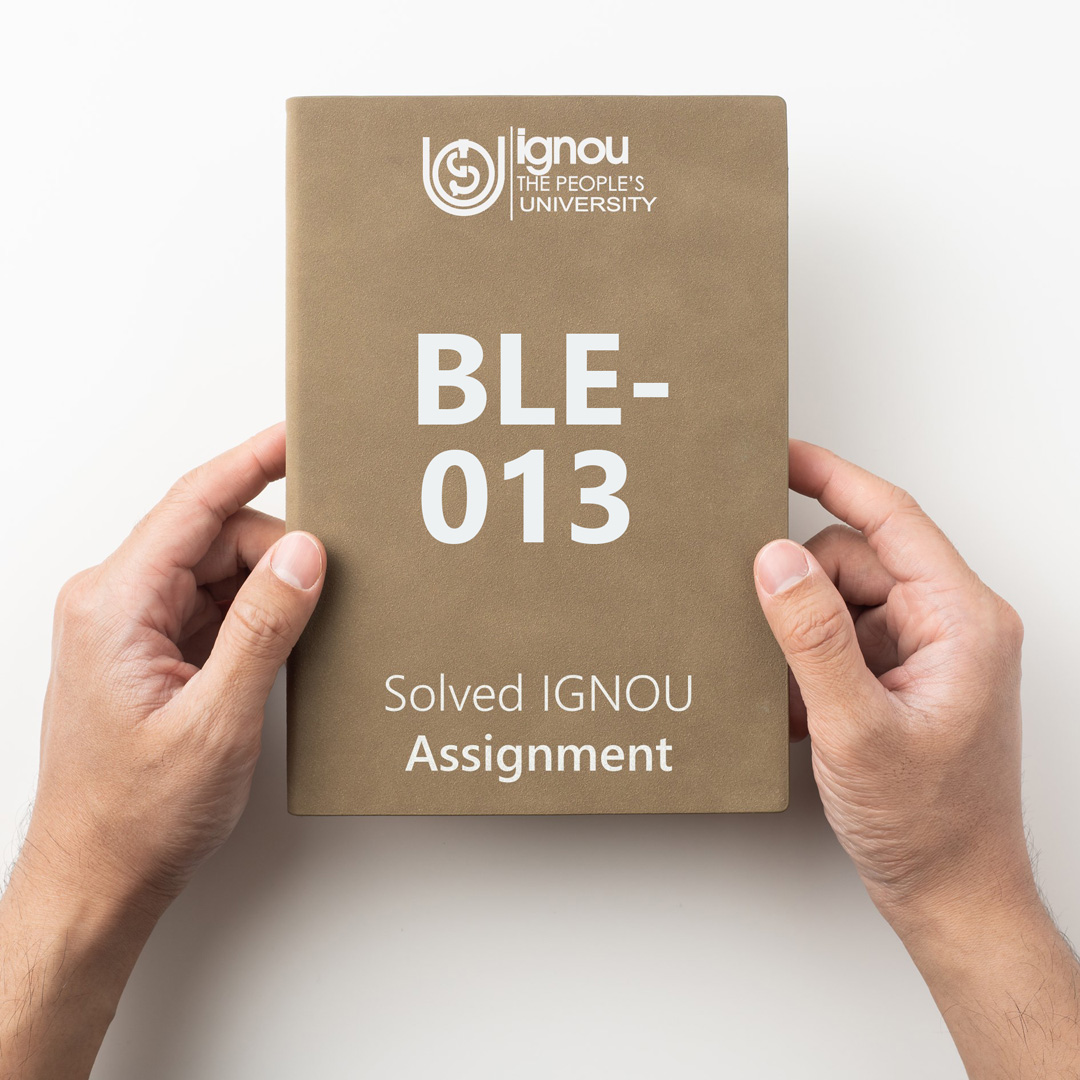 Download BLE-013 Solved Assignment