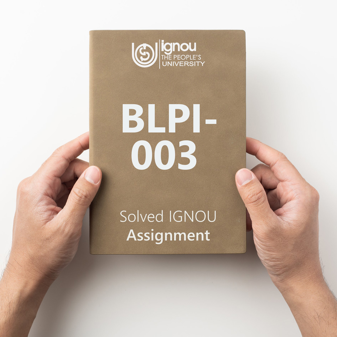 Download BLPI-003 Solved Assignment