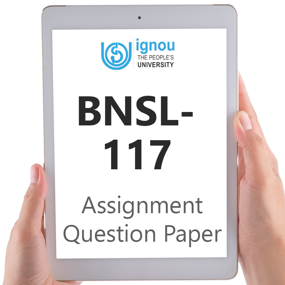 IGNOU BNSL-117 Assignment Question Paper Free Download (2023-24)