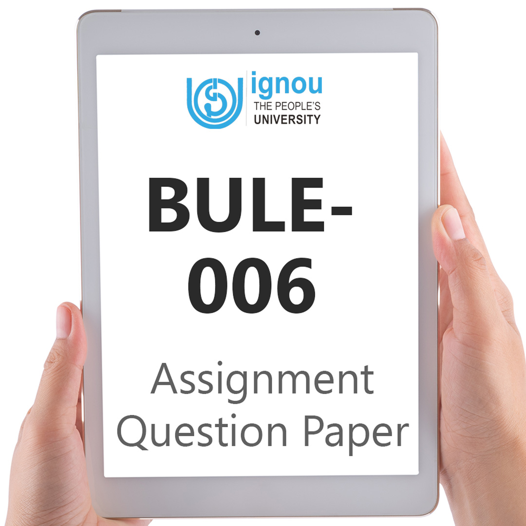 IGNOU BULE-006 Assignment Question Paper Free Download (2023-24)