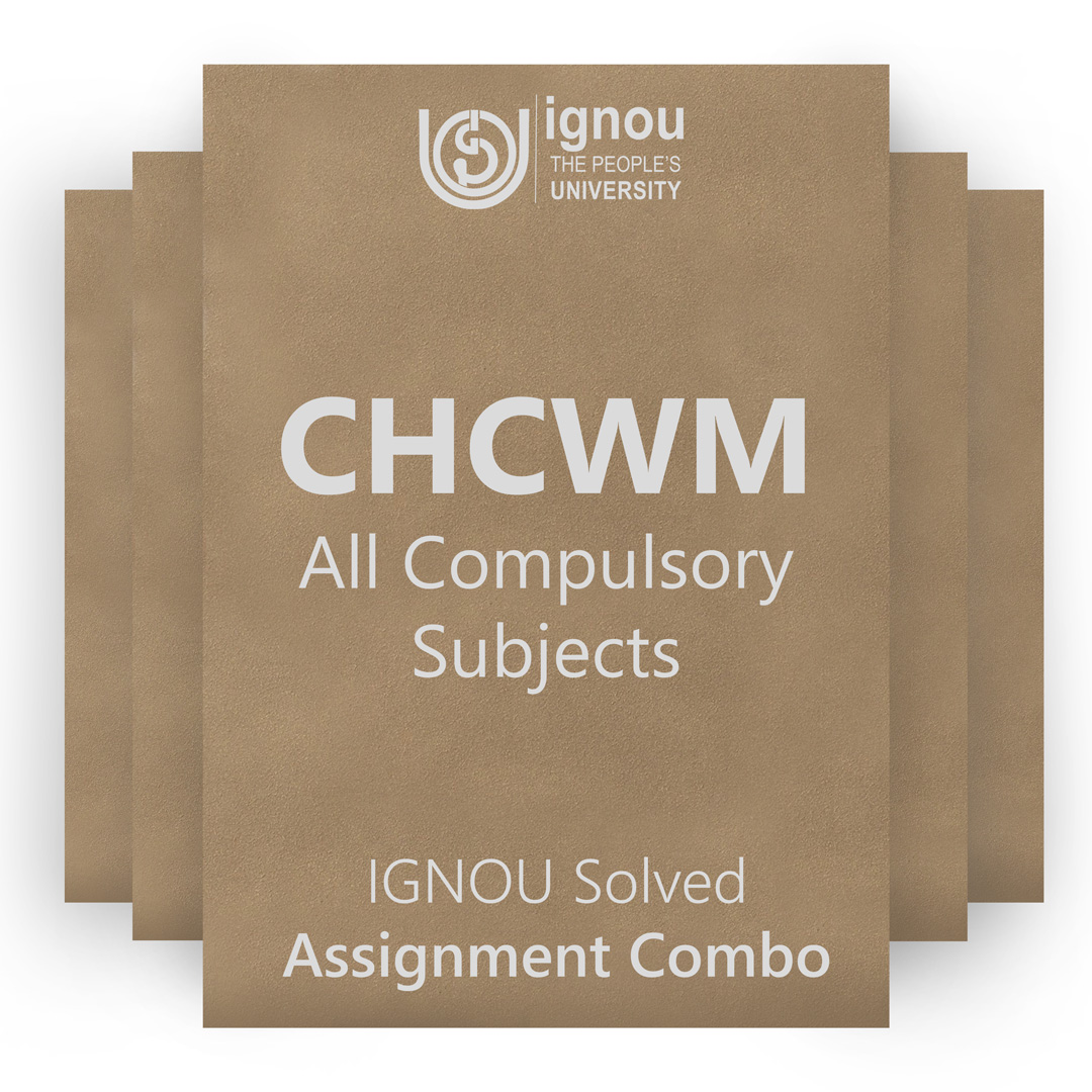 IGNOU CHCWM Compulsory Solved Assignment Combo 2022-23 / 2023
