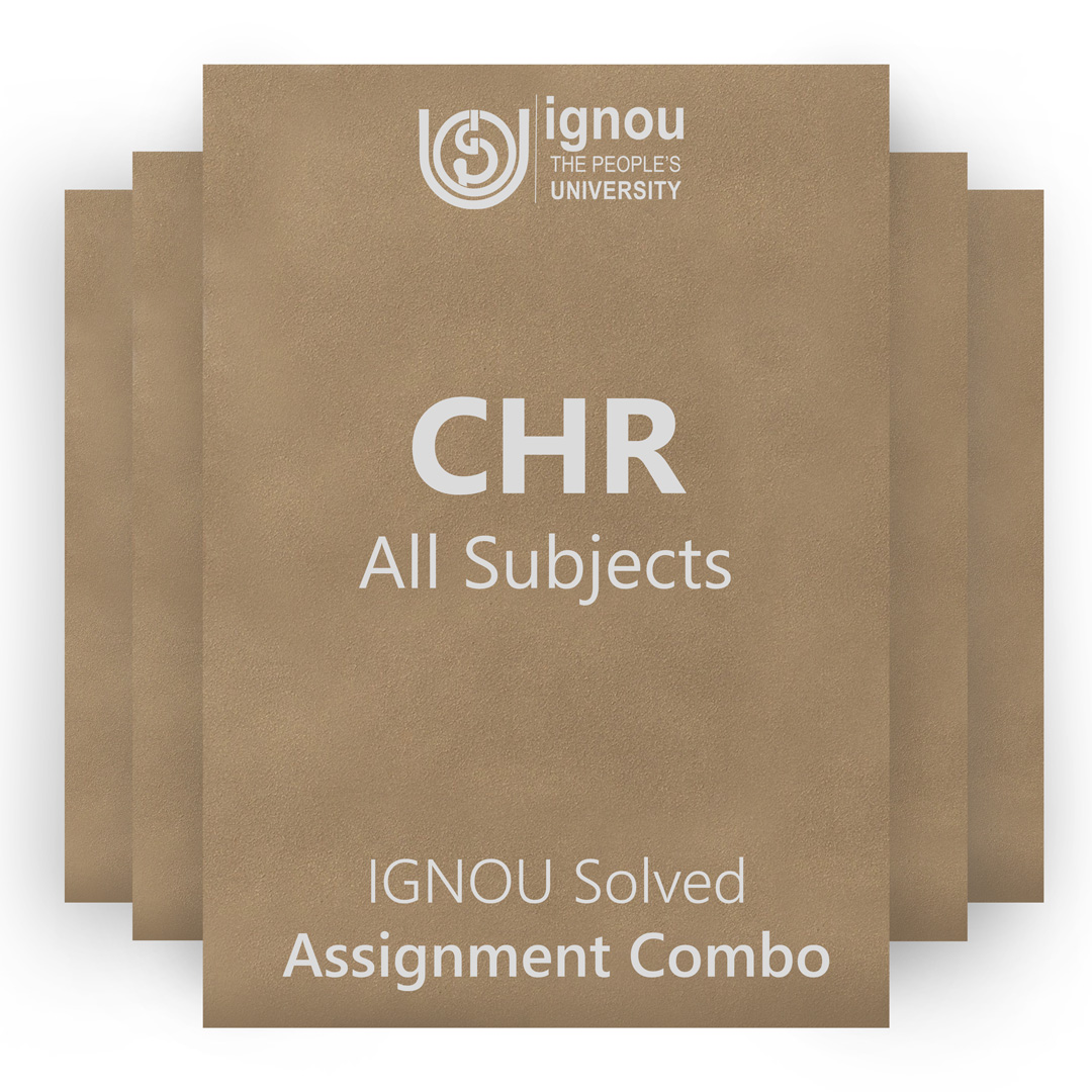 IGNOU CHR Solved Assignment Combo 2022-23 / 2023
