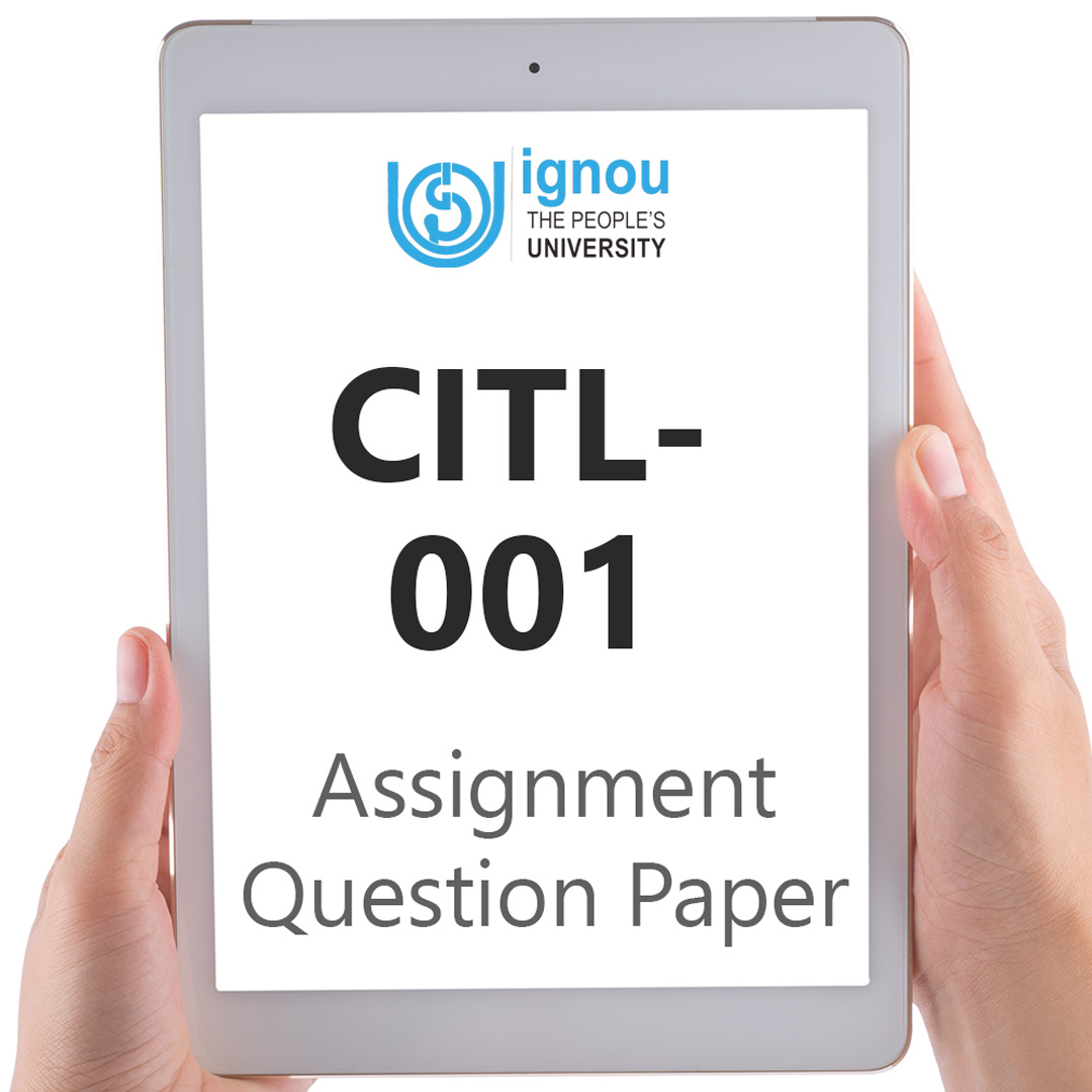 IGNOU CITL-001 Assignment Question Paper Free Download (2023-24)