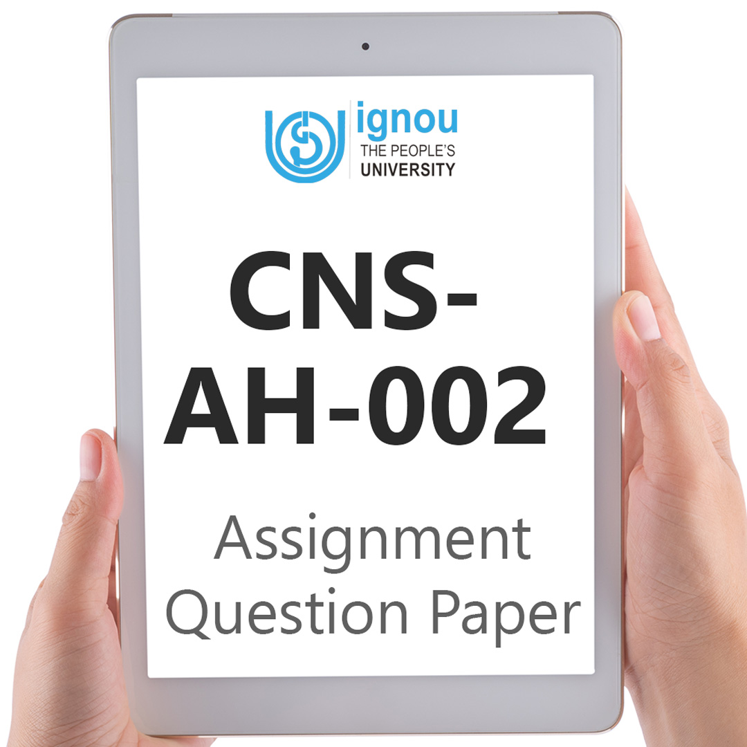 IGNOU CNS-AH-002 Assignment Question Paper Free Download (2023-24)