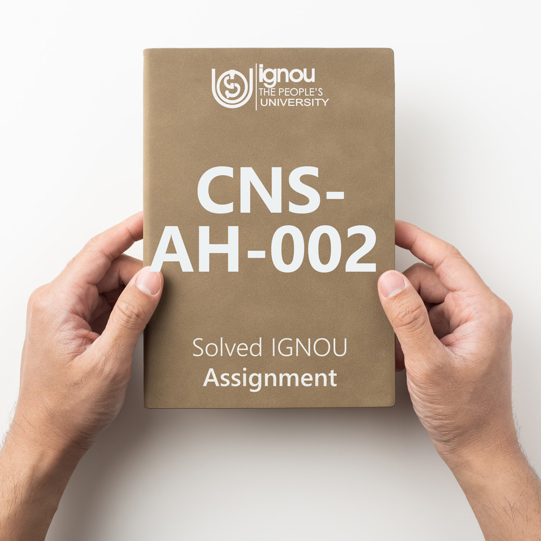 IGNOU CNS-AH-002 Solved Assignment for 2022-23 / 2023