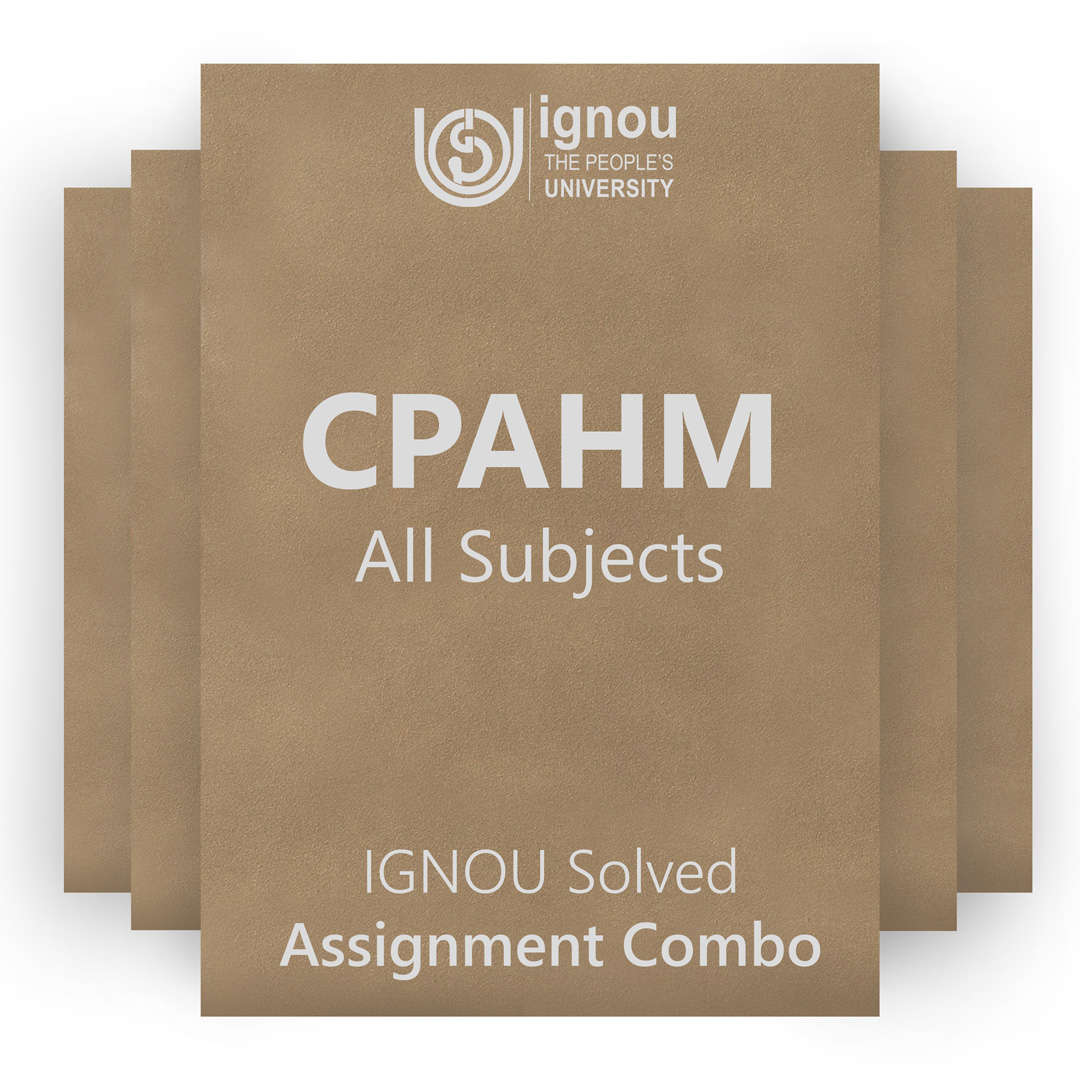 IGNOU CPAHM Solved Assignment Combo 2022-23 / 2023