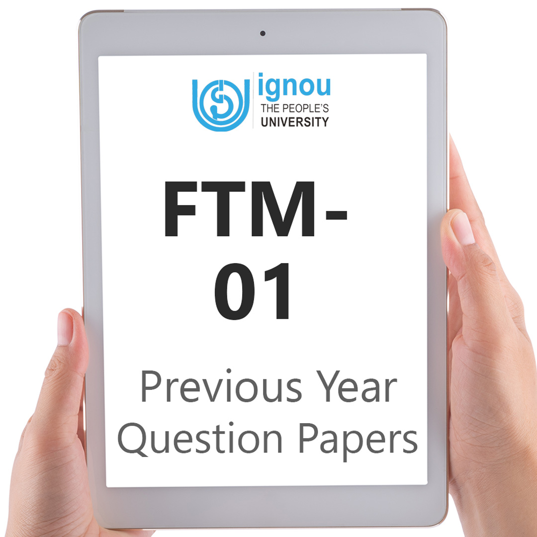 IGNOU FTM-01 Previous Year Exam Question Papers