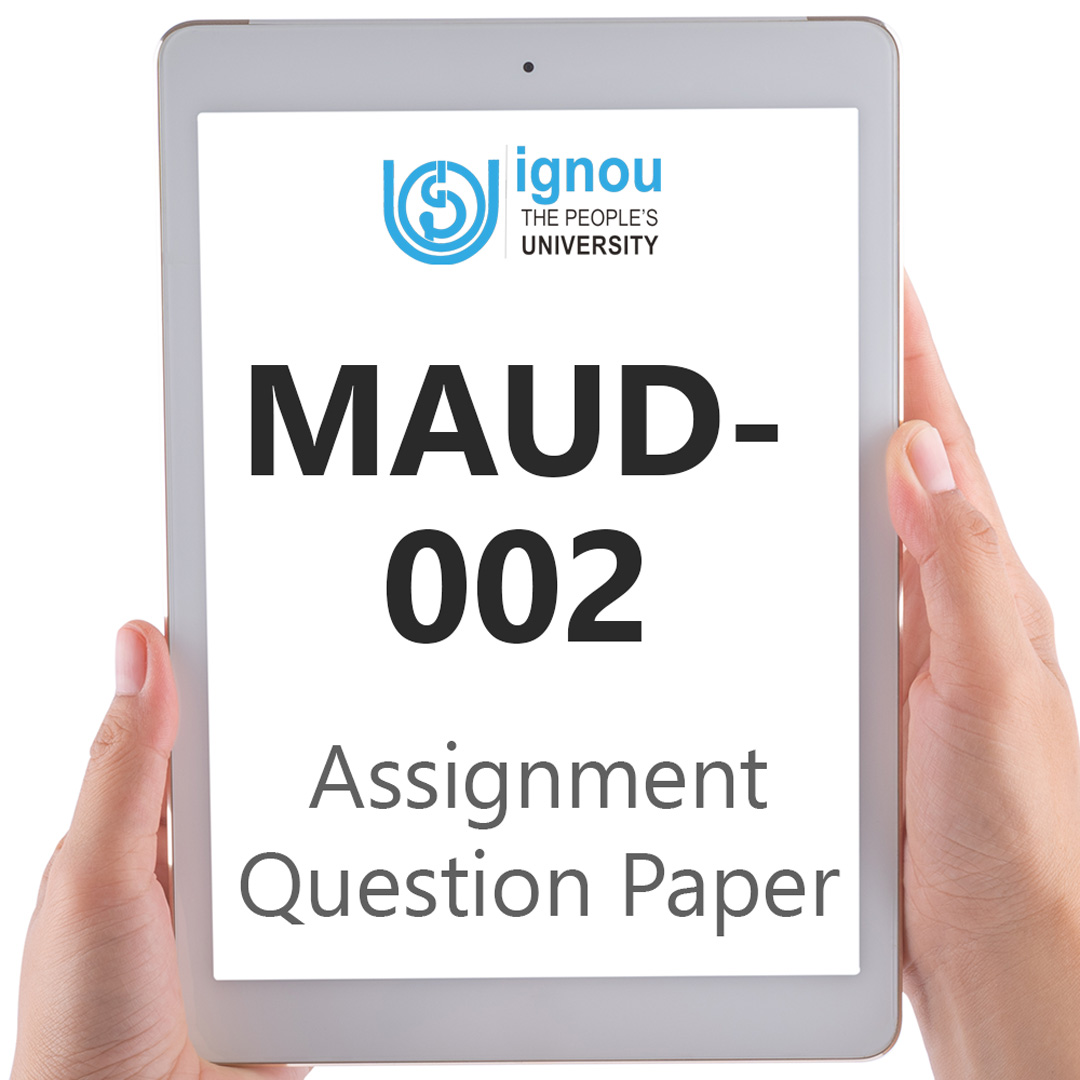 IGNOU MAUD-002 Assignment Question Paper Free Download (2023-24)