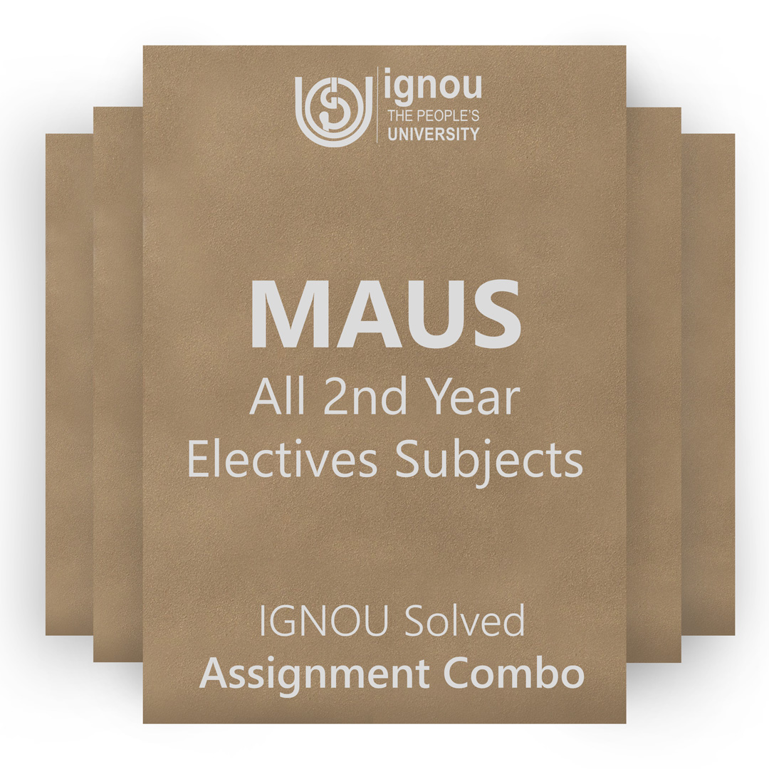 IGNOU MAUS 2nd Year Electives Solved Assignment Combo 2022-23 / 2023
