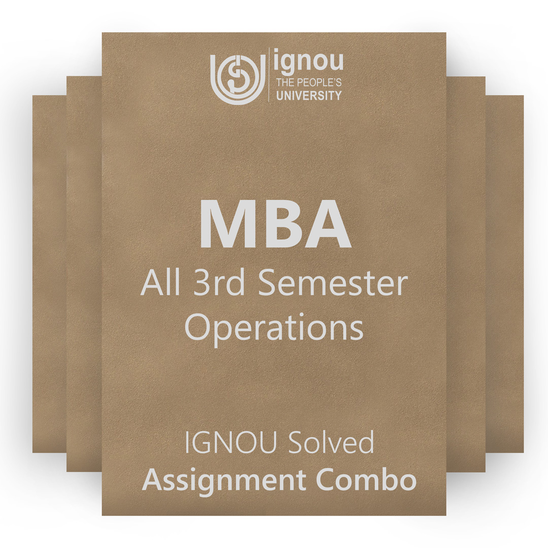 IGNOU MBA 3rd Semester Operations Management Solved Assignment Combo 2022-23 / 2023