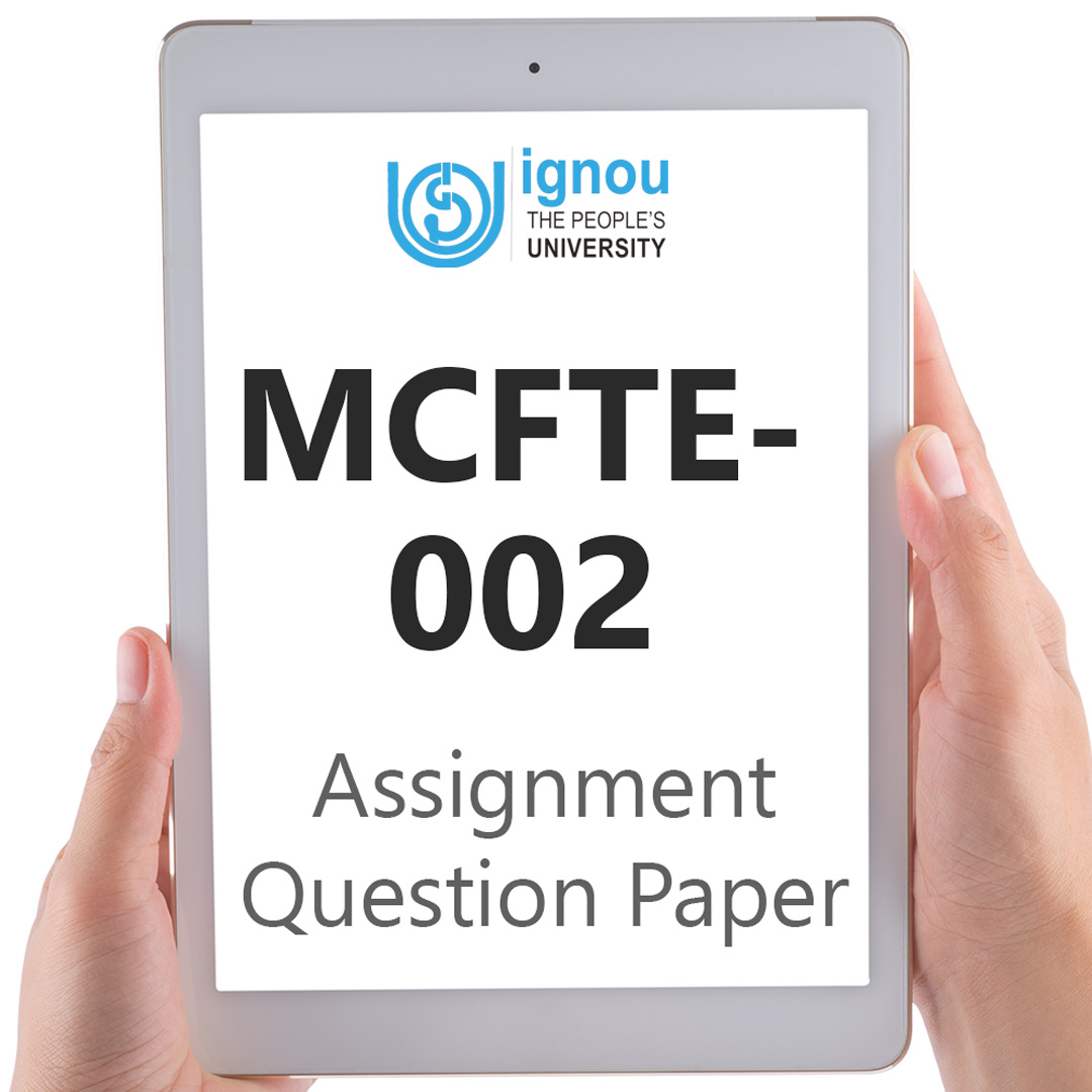 IGNOU MCFTE-002 Assignment Question Paper Free Download (2023-24)
