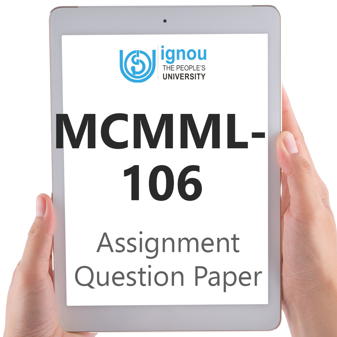 IGNOU MCMML-106 Assignment Question Paper Free Download (2023-24)