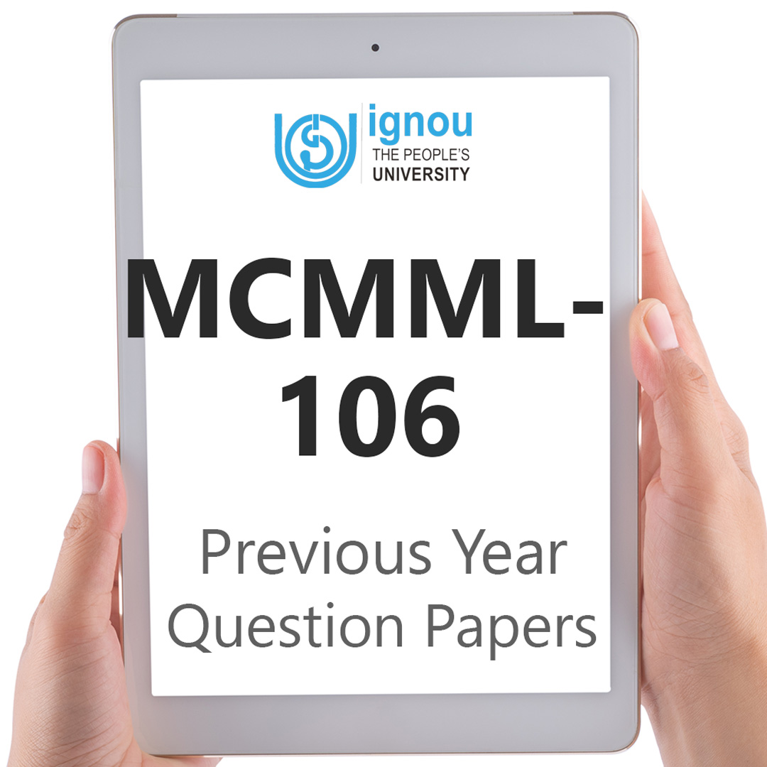 IGNOU MCMML-106 Previous Year Exam Question Papers
