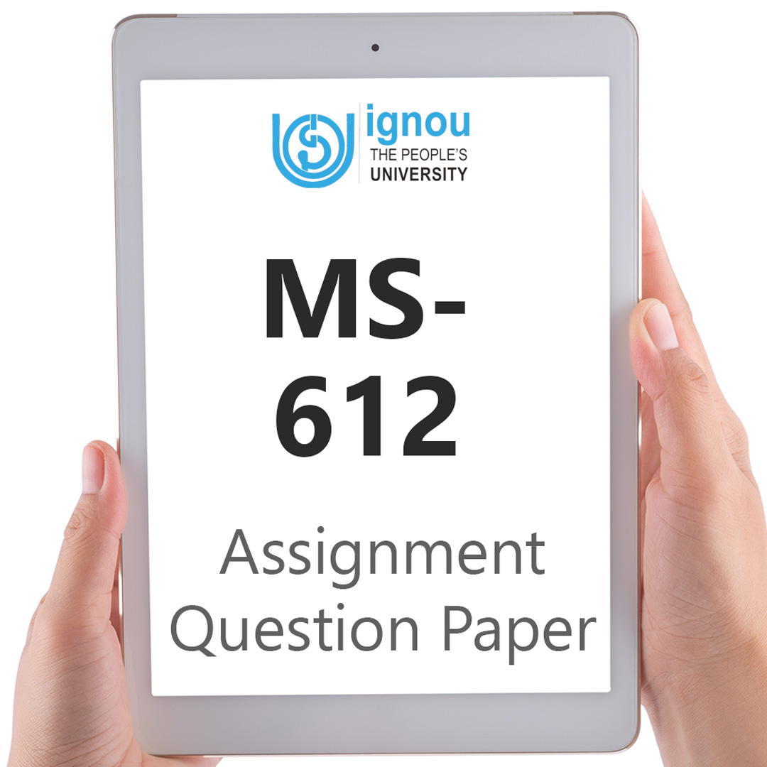 IGNOU MS-612 Assignment Question Paper Free Download (2023-24)